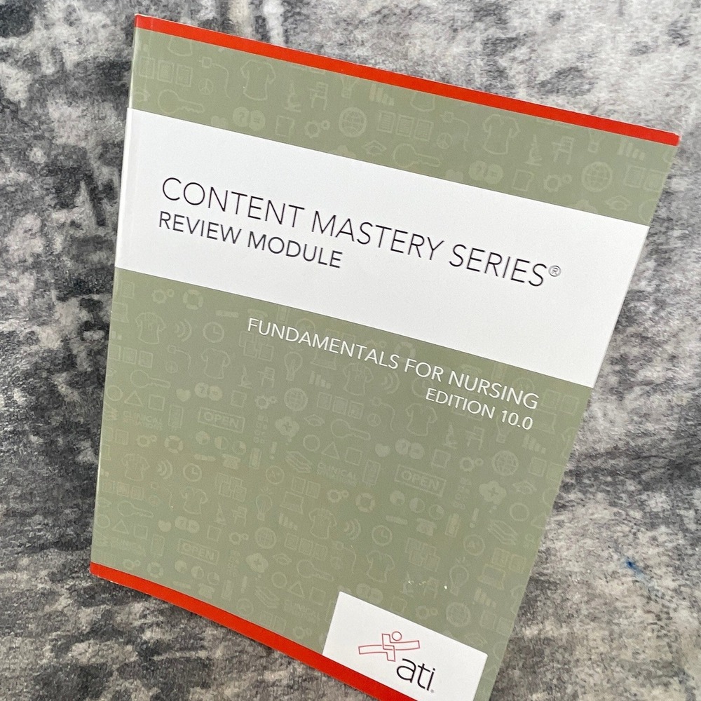 ATI Fundamentals for Nursing Edition 10.0 Content Mastery Series Review Book